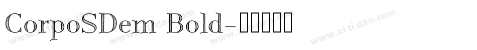 CorpoSDem Bold字体转换